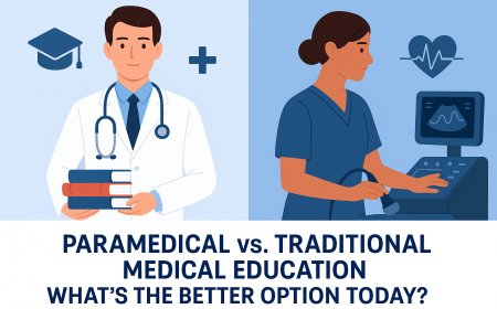 Paramedical vs. Traditional Medical Education: What’s the Better Option Today?