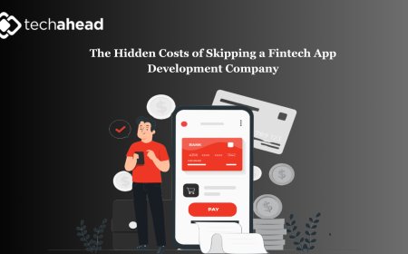 The Hidden Costs of Skipping a Fintech App Development Company