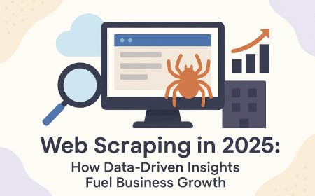 Web Scraping in 2025: How Data-Driven Insights Fuel Business Growth