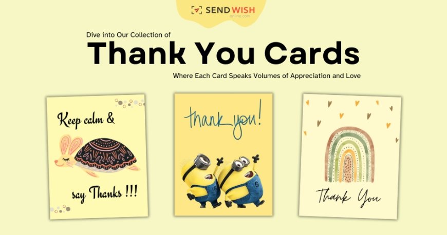 Creative Strategies in Expressing Gratitude with Thank You Cards