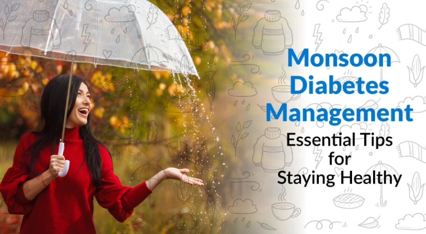 Monsoon Tips for People with Diabetes